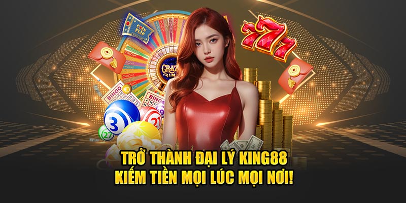 Một số điều kiện cơ bản để trở thành đại lý KING88