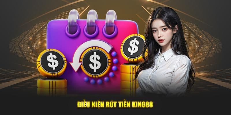 Khách hàng cần nắm rõ yêu cầu của King88